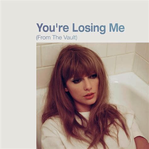 taylor swift you’re losing me songtext|Übersetzung Taylor Swift